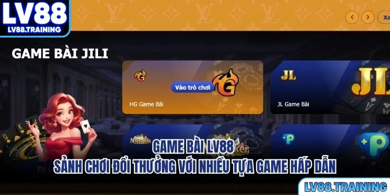 Game Bài LV88 - Sảnh Chơi Đổi Thưởng Với Nhiều Tựa Game Hấp Dẫn