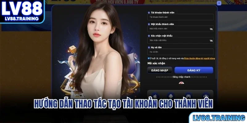 Hướng dẫn thao tác tạo tài khoản cho thành viên