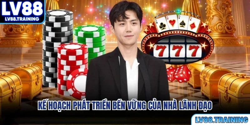 Kế hoạch phát triển bền vững của nhà lãnh đạo