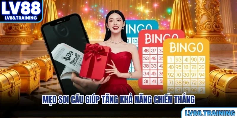 Mẹo soi cầu giúp tăng khả năng chiến thắng