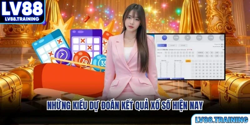 Những kiểu dự đoán kết quả xổ số hiện nay