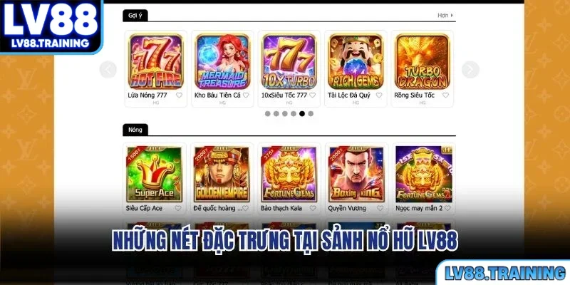 Những nét đặc trưng tại sảnh nổ hũ LV88