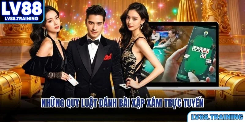 Những quy luật đánh bài xập xám trực tuyến