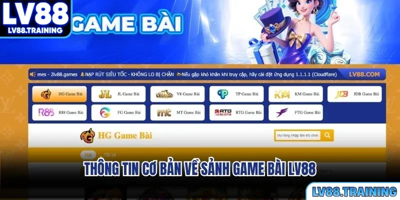 Thông tin cơ bản về sảnh game bài LV88